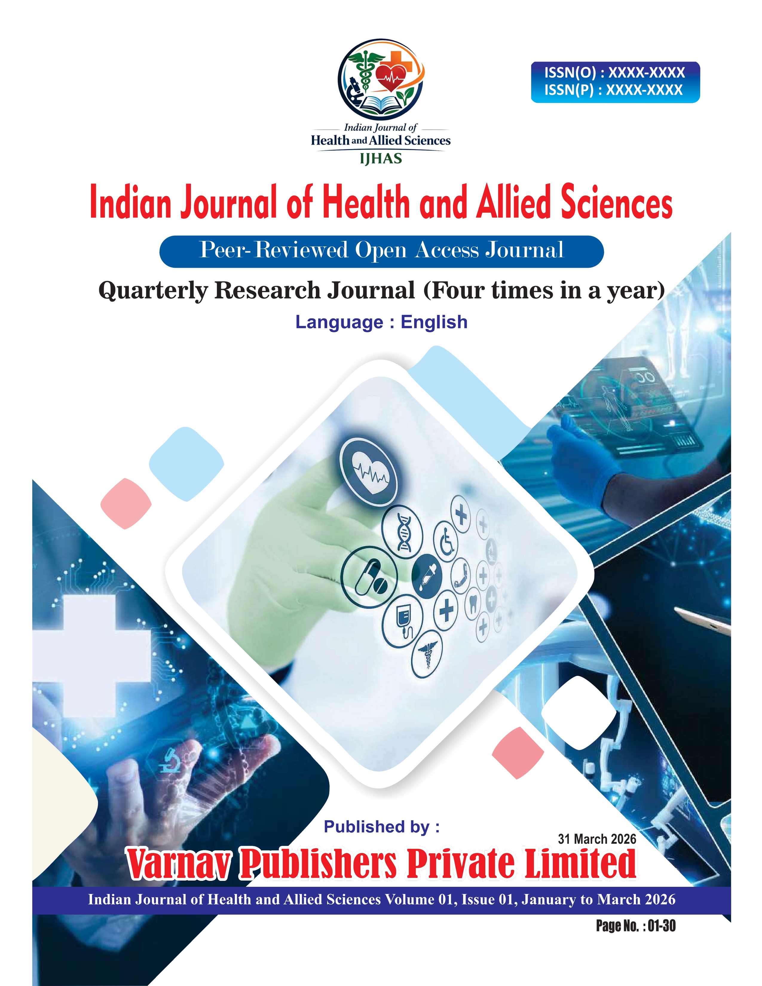 					View Vol. 1 No. 1 (2026):  Indian Journal of Health and Allied Sciences 
				
